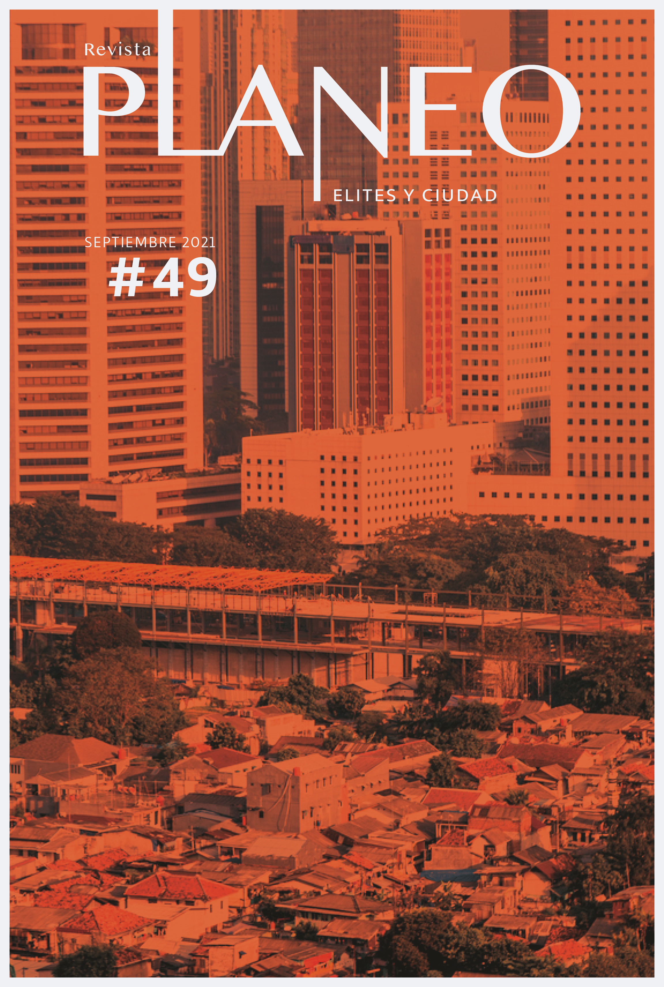 PLANEO 49 | Elites y ciudad | Septiembre 2021